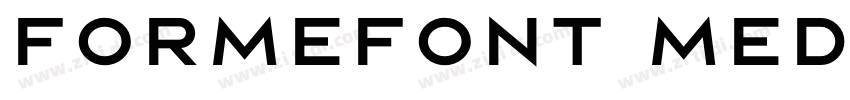 formefont Medium字体转换 formefont Medium字体转换